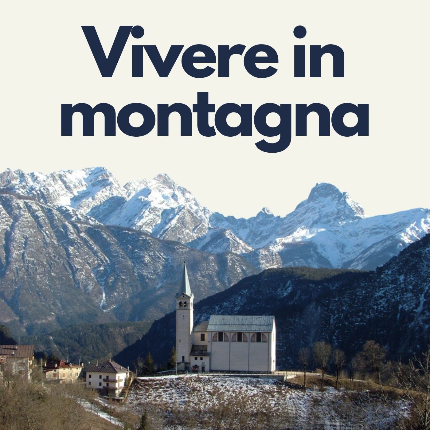 La forza di vivere in montagna